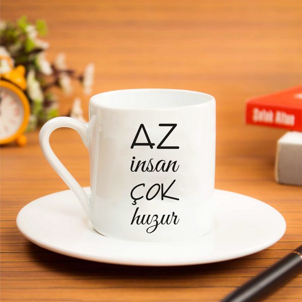 az-insan-cok-huzur-baskili-kahve-fincani